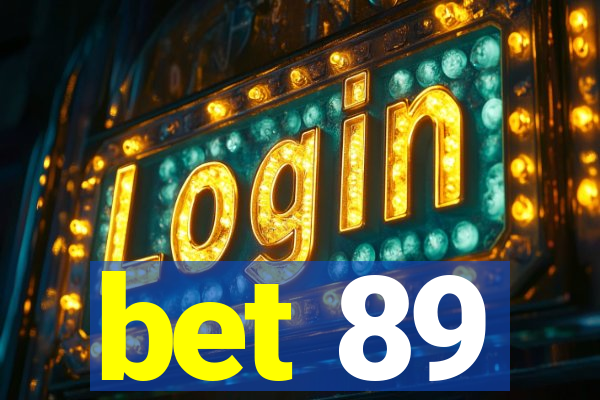 bet 89